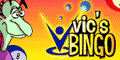 Vics Bingo